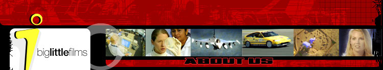 Big Little Films - About Us